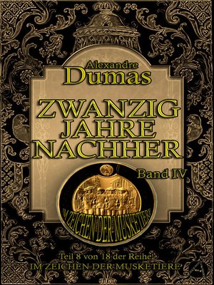 cover image of Zwanzig Jahre nachher. Band IV
